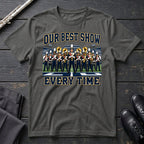 Our Best Show T-Shirt