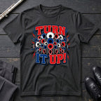 Turn It Up T-Shirt