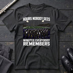 Hours Nobody Sees T-Shirt