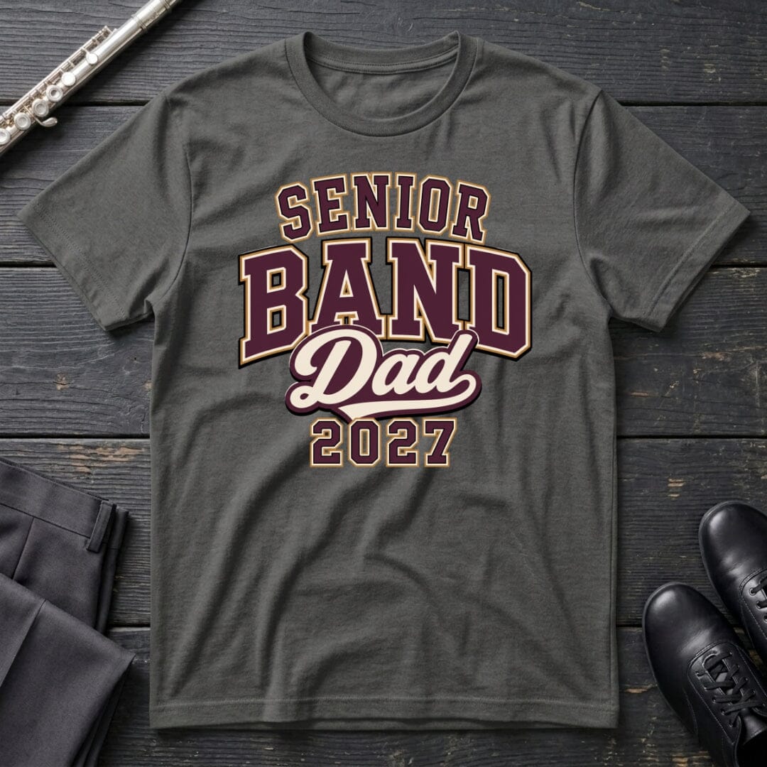 Senior Band Dad 2027 T-Shirt