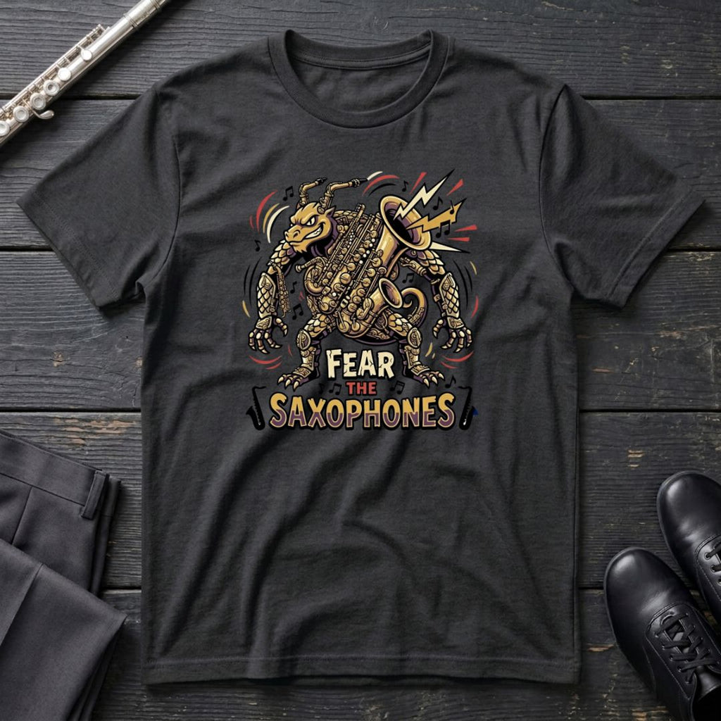 Fear the Saxophones T-Shirt