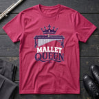 Mallet Queen T-Shirt