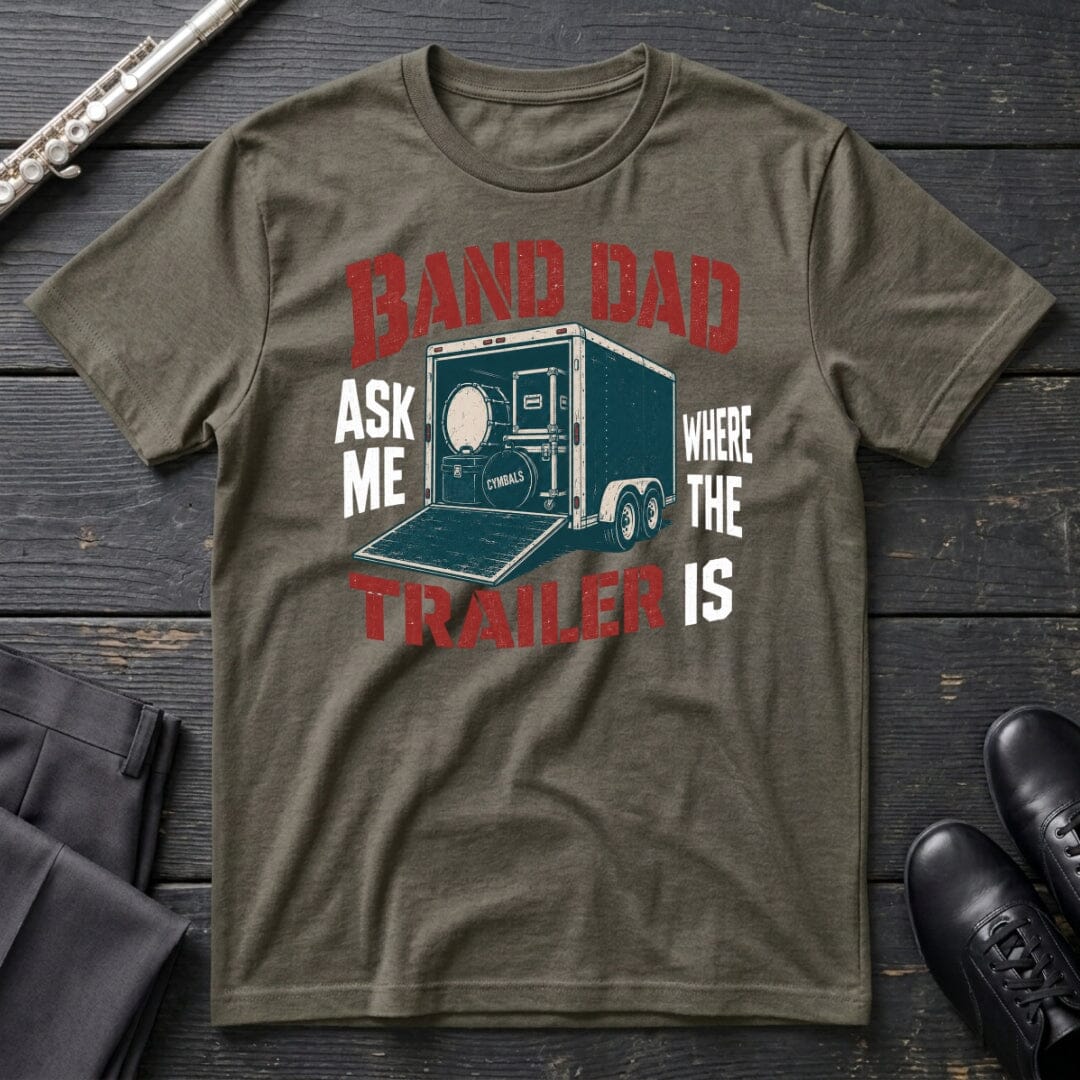 Band Dad Trailer T-Shirt