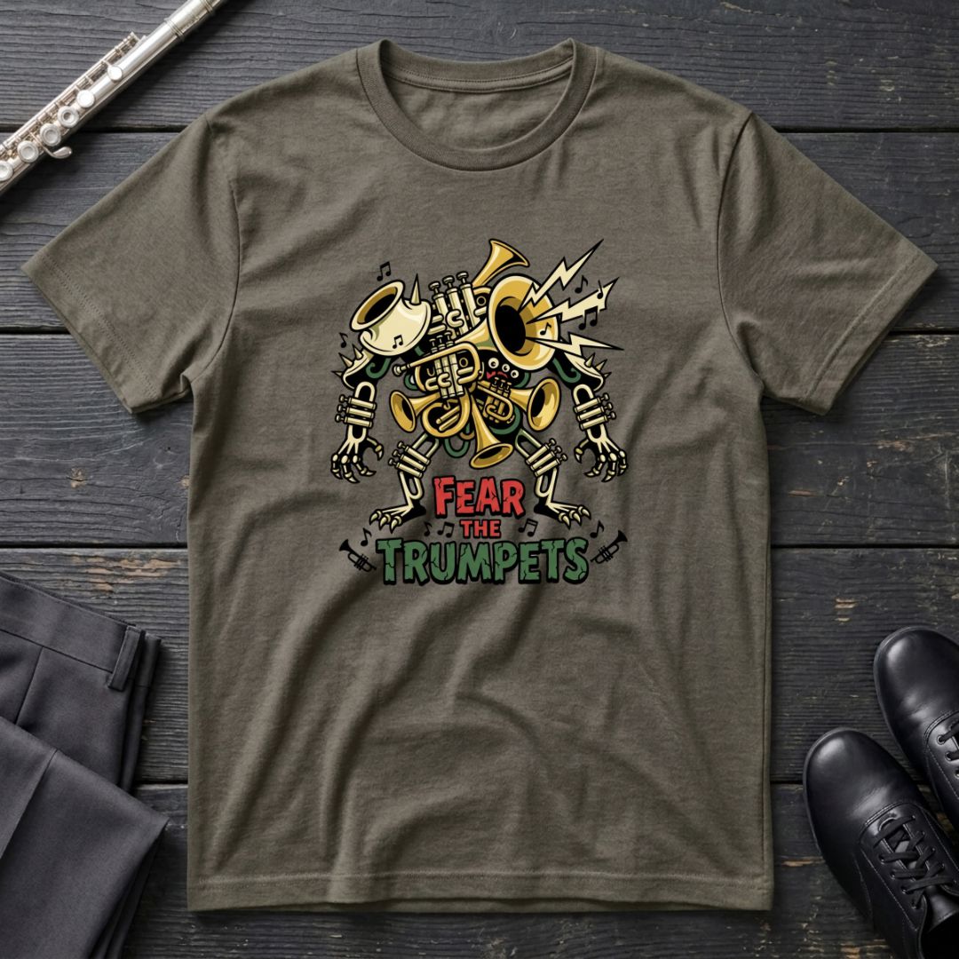 Fear the Trumpets T-Shirt