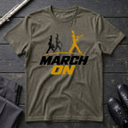 March On T-Shirt