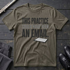 Practice Email T-Shirt