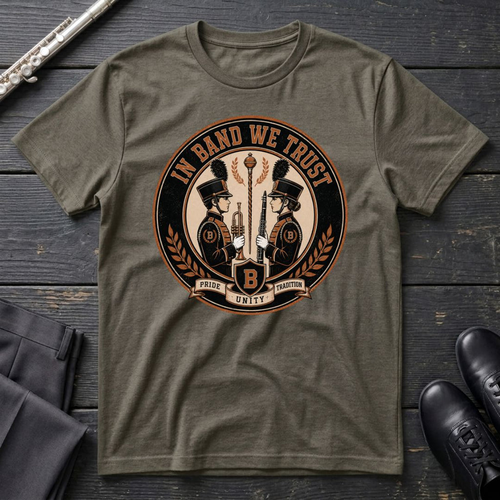 In Band We Trust T-Shirt