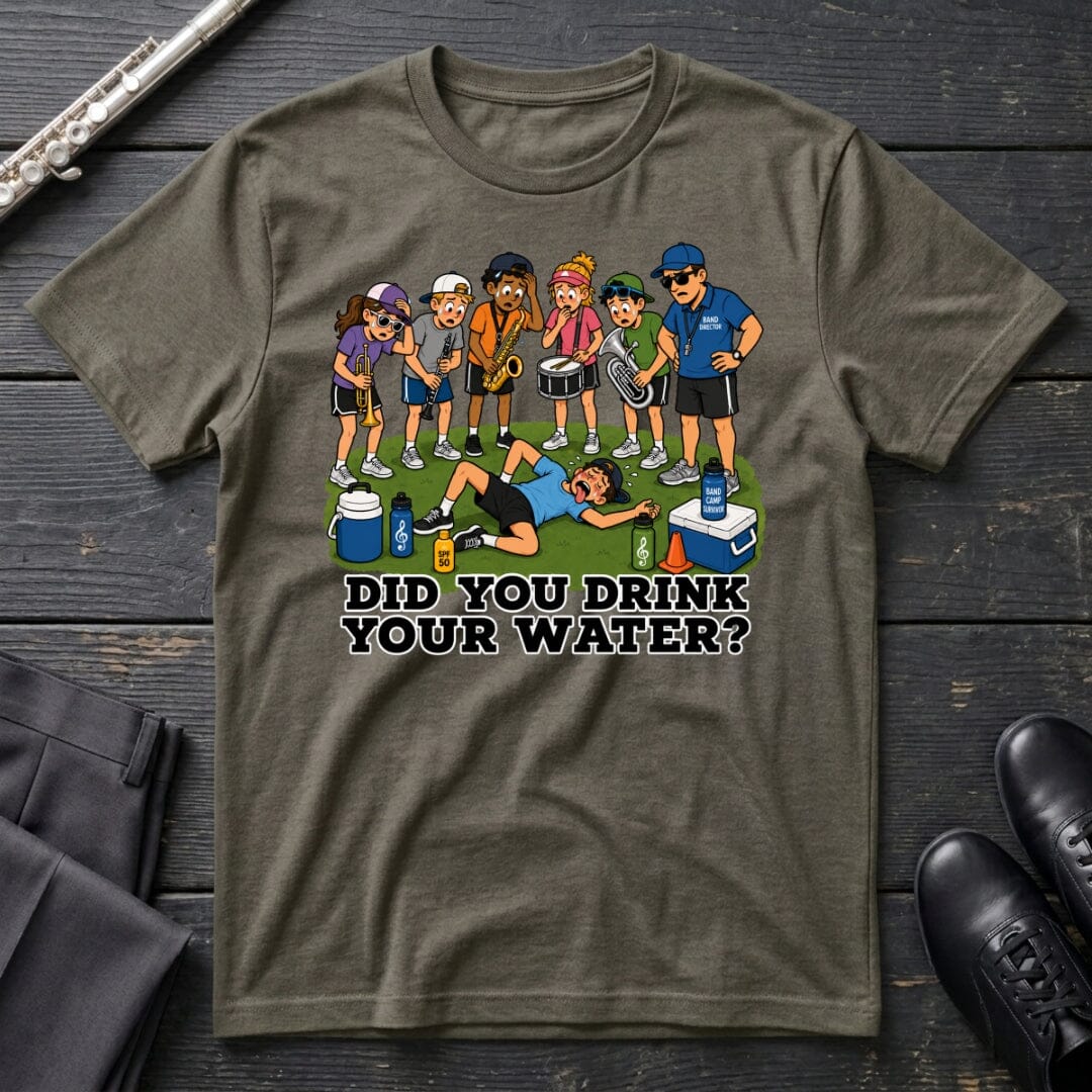 Drink Your Water T-Shirt