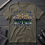 Our Best Show T-Shirt