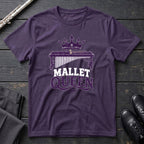 Mallet Queen T-Shirt