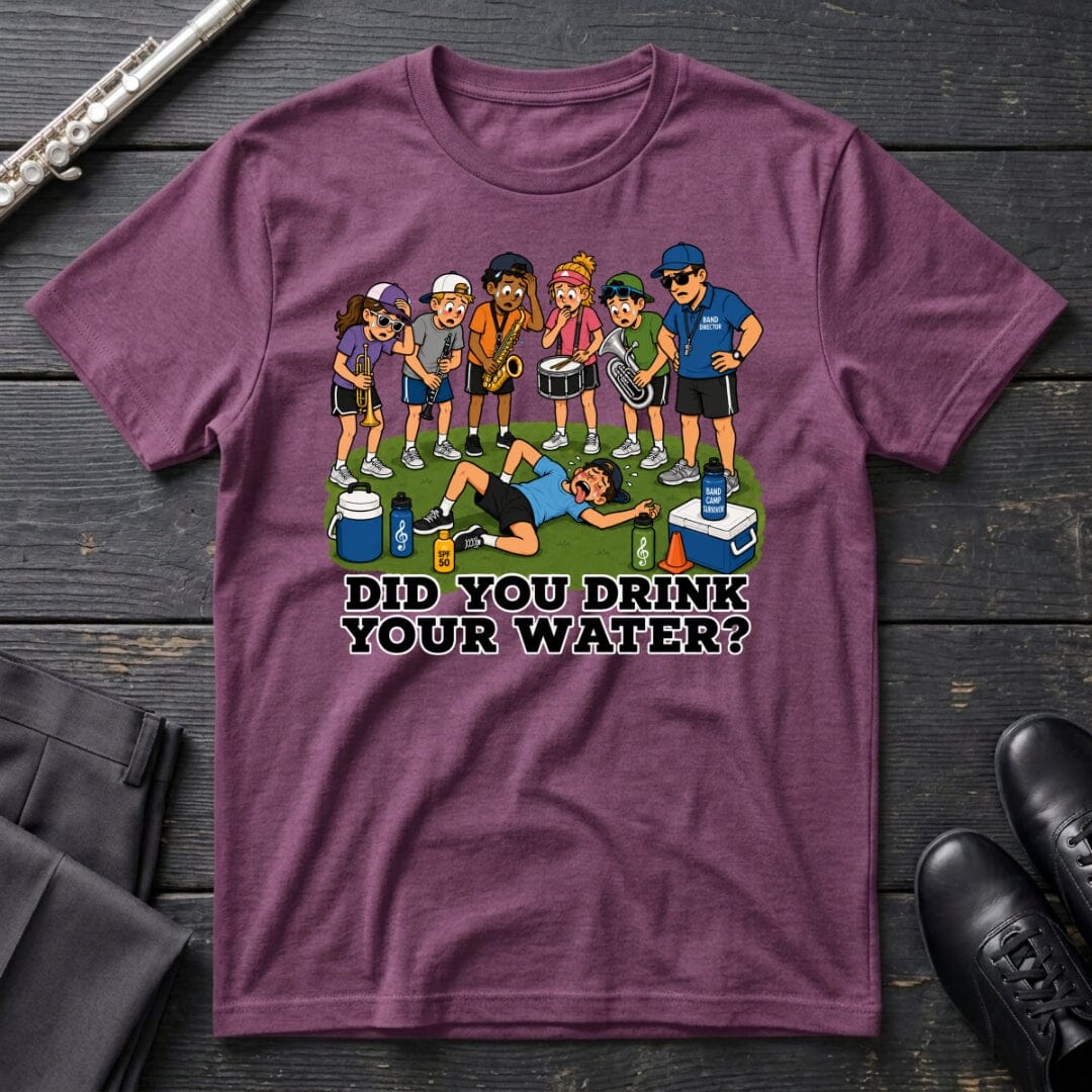 Drink Your Water T-Shirt