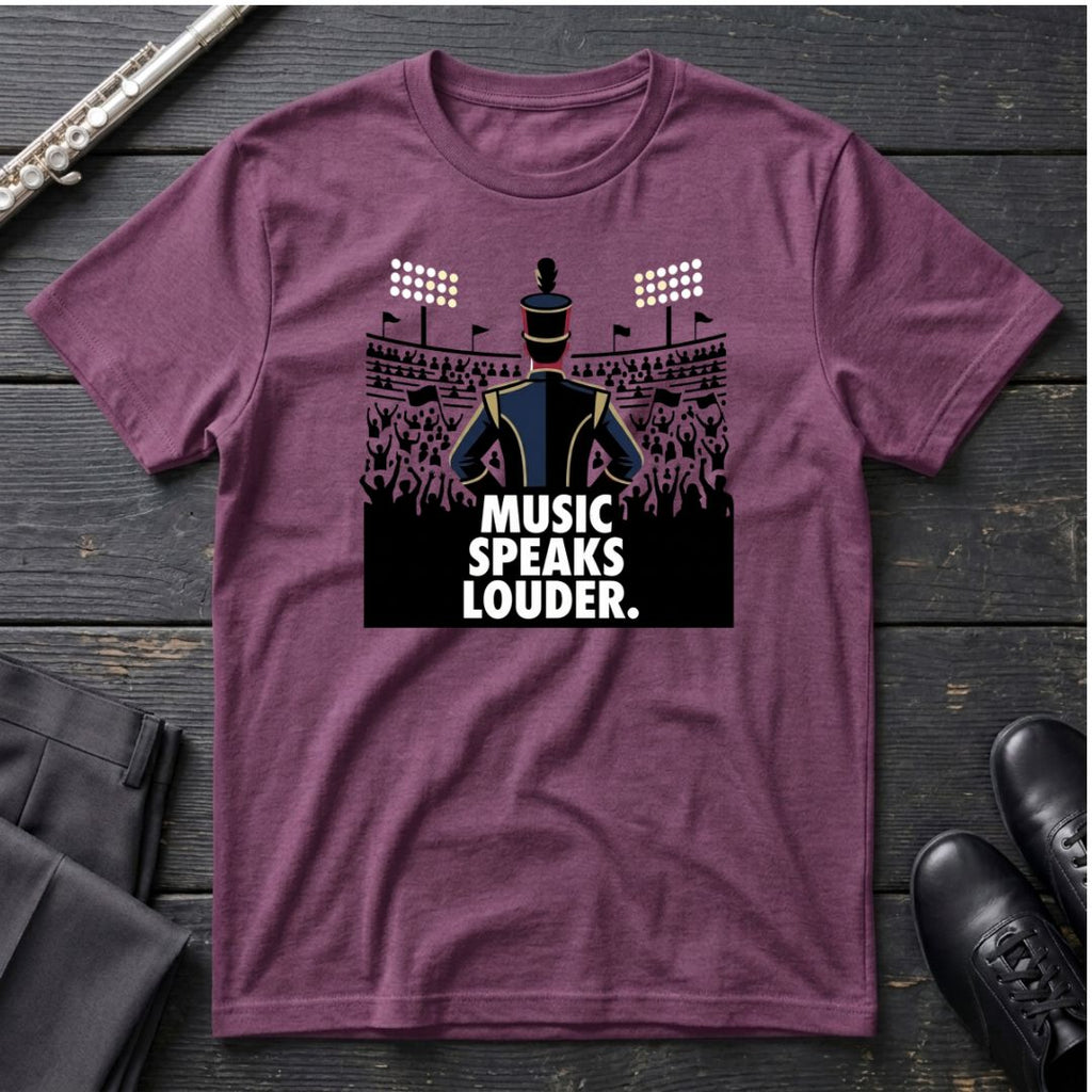 Music Speaks Louder T-Shirt