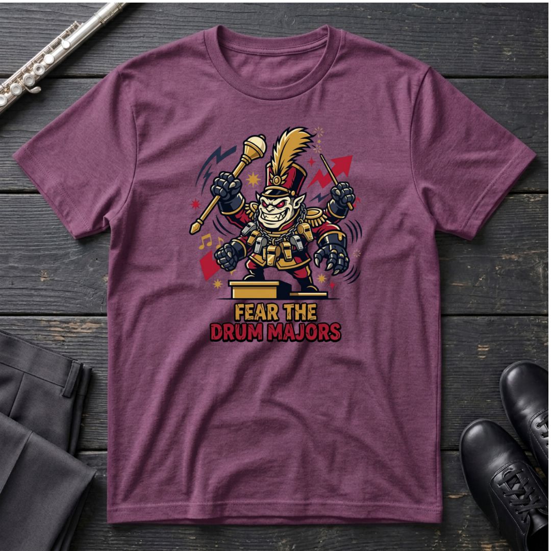 Fear the Drum Major T-Shirt