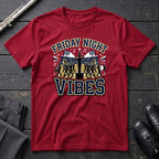 Friday Night Vibes 2 T-Shirt