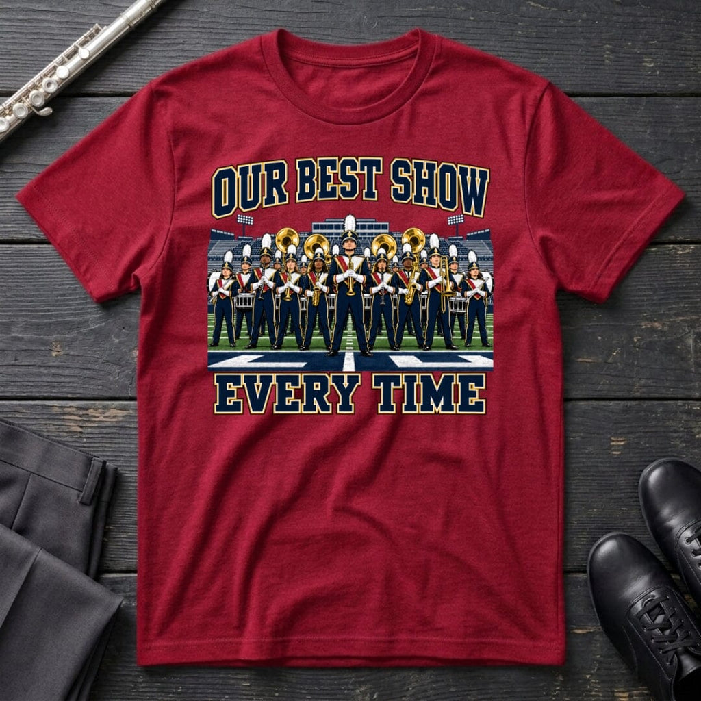 Our Best Show T-Shirt
