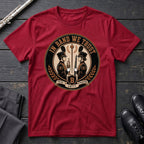 In Band We Trust T-Shirt