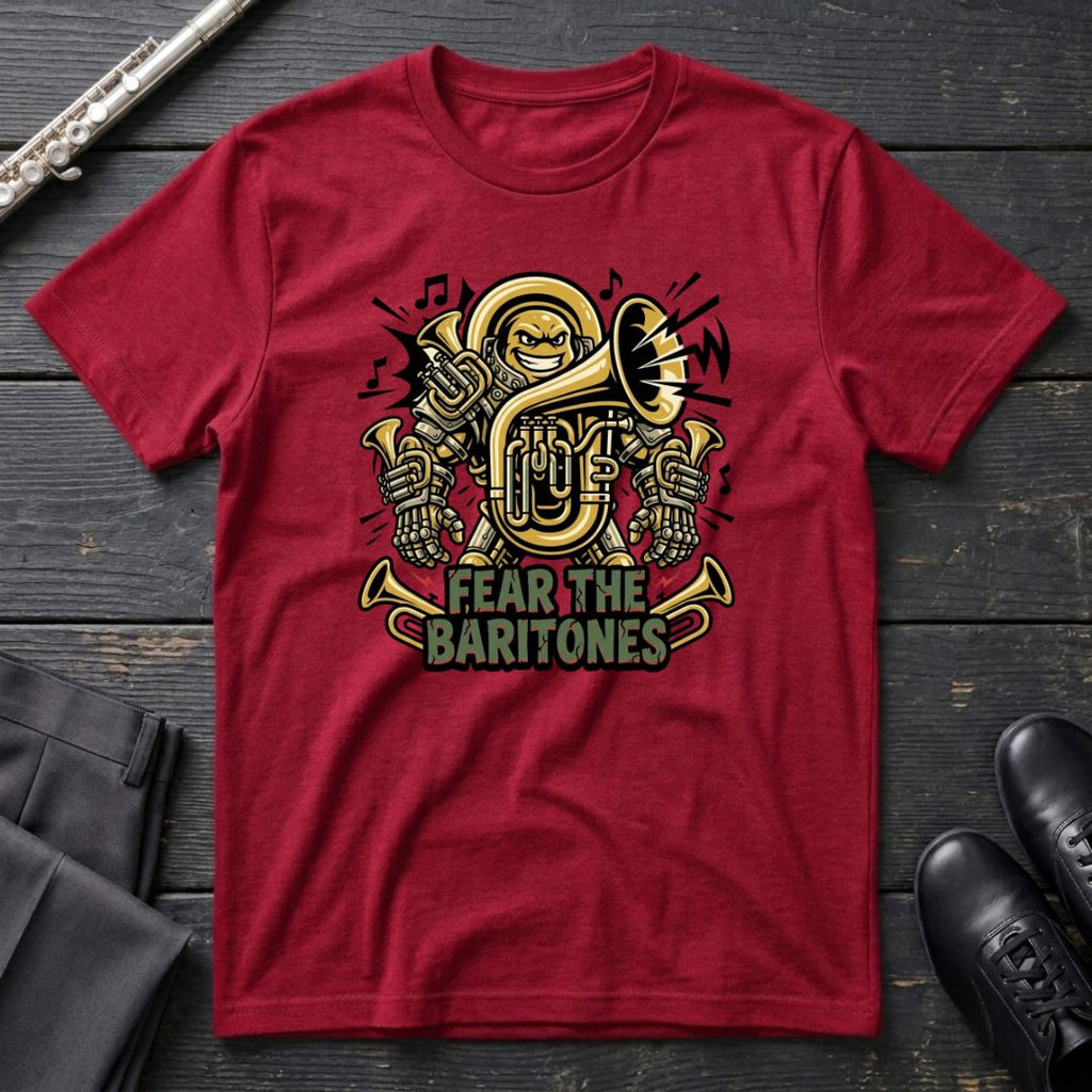 Fear the Baritones T-Shirt