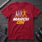 March On T-Shirt