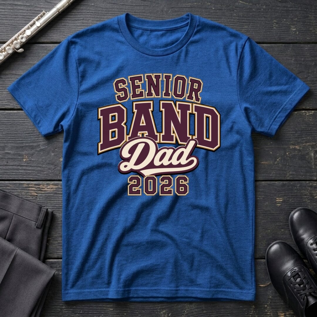 Senior Band Dad 2026 T-Shirt