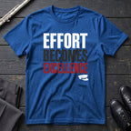 Effort to Excellence T-Shirt