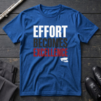 Effort Becomes Excellence