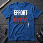 Effort Is the Only Shortcut