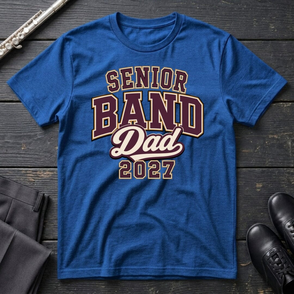Senior Band Dad 2027 T-Shirt