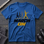 March On T-Shirt