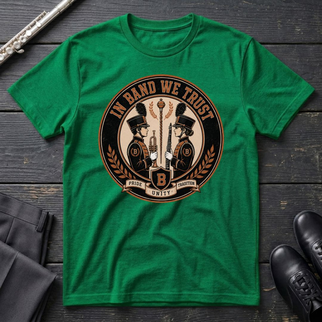 In Band We Trust T-Shirt