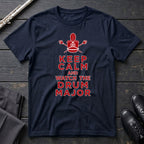 Keep Calm - Drum Major T-Shirt