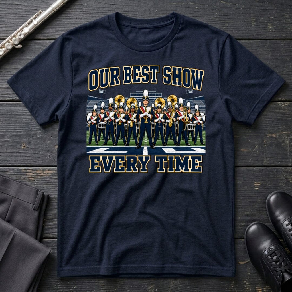 Our Best Show T-Shirt