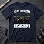 Hours Nobody Sees T-Shirt