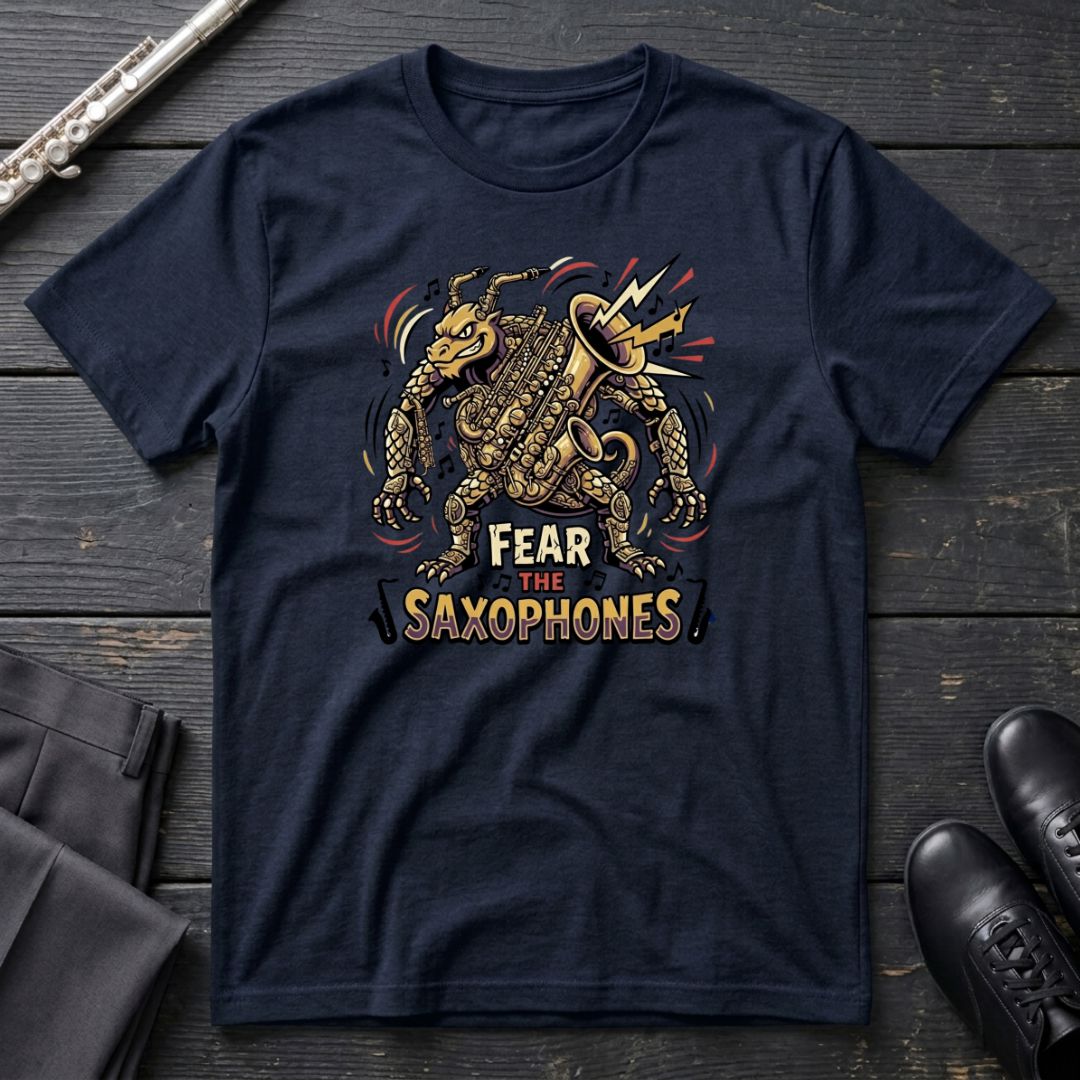 Fear the Saxophones T-Shirt