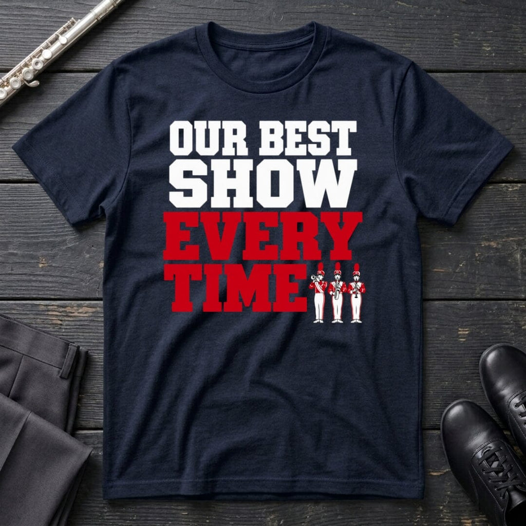 Our Best Show (Text) T-Shirt