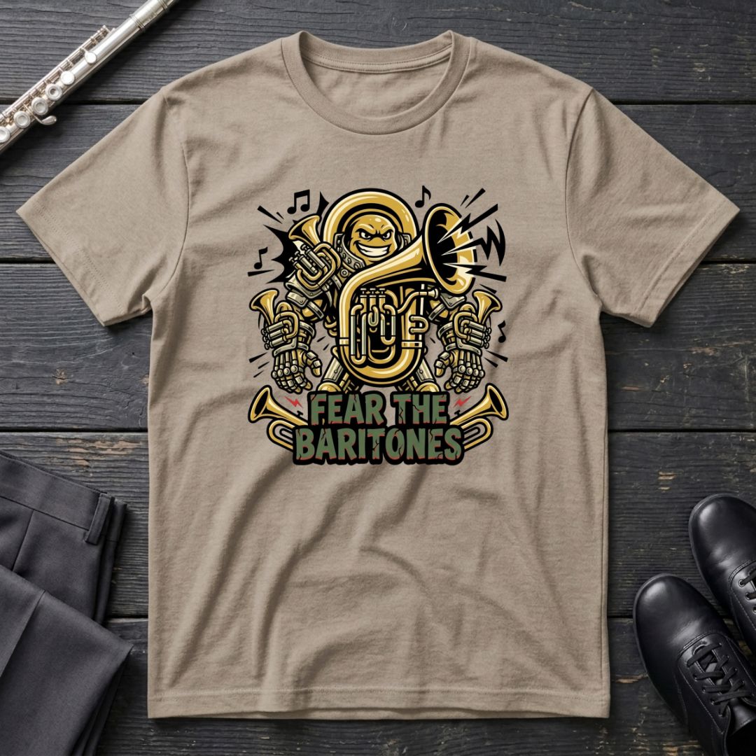 Fear the Baritones T-Shirt