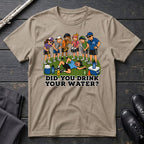 Drink Your Water T-Shirt