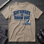 Saturday Show Day T-Shirt