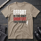 Effort Is the Only Shortcut