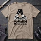 Excellence is 22.5 T-Shirt