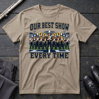 Our Best Show T-Shirt