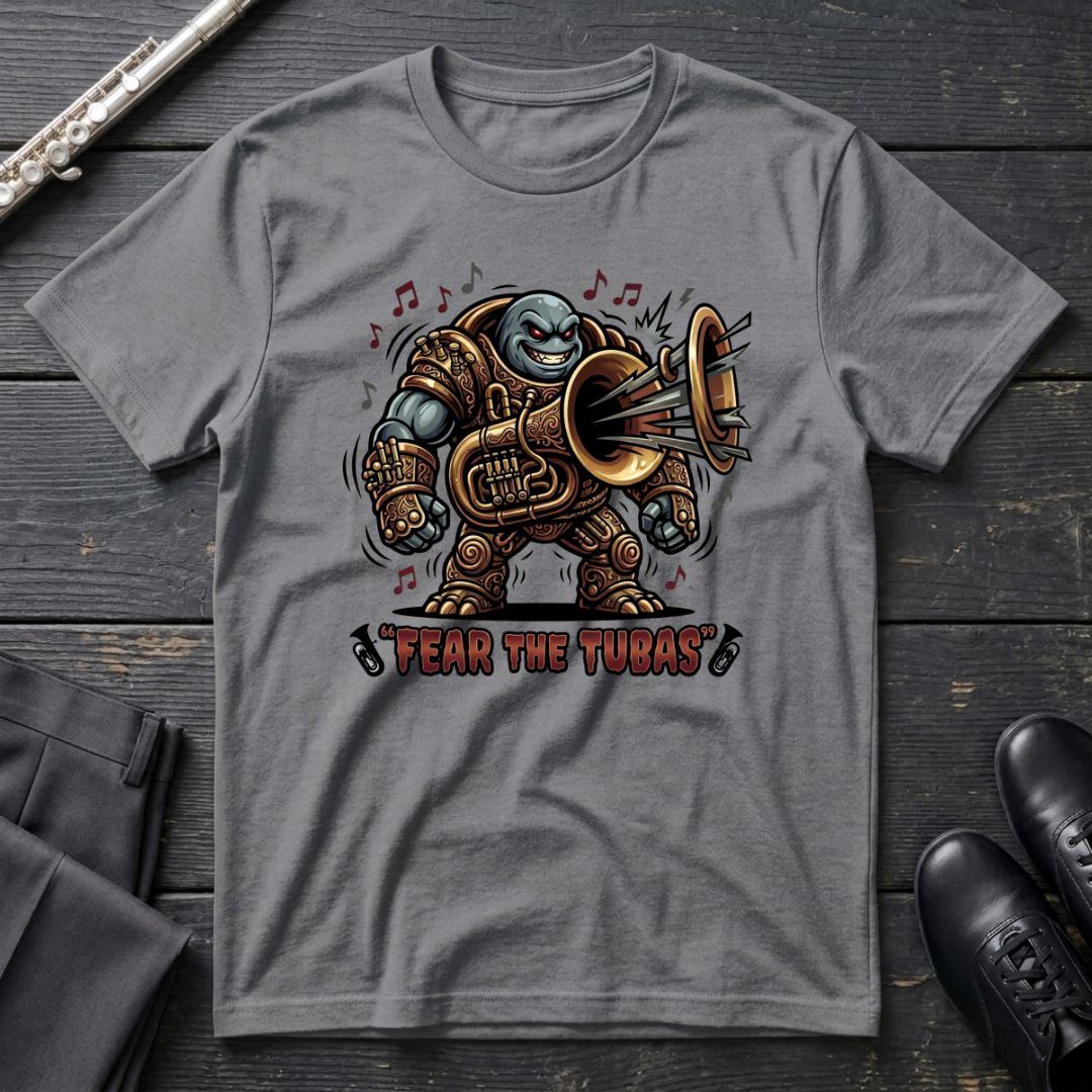 Fear the Tubas T-Shirt