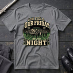 Our Friday Night T-Shirt
