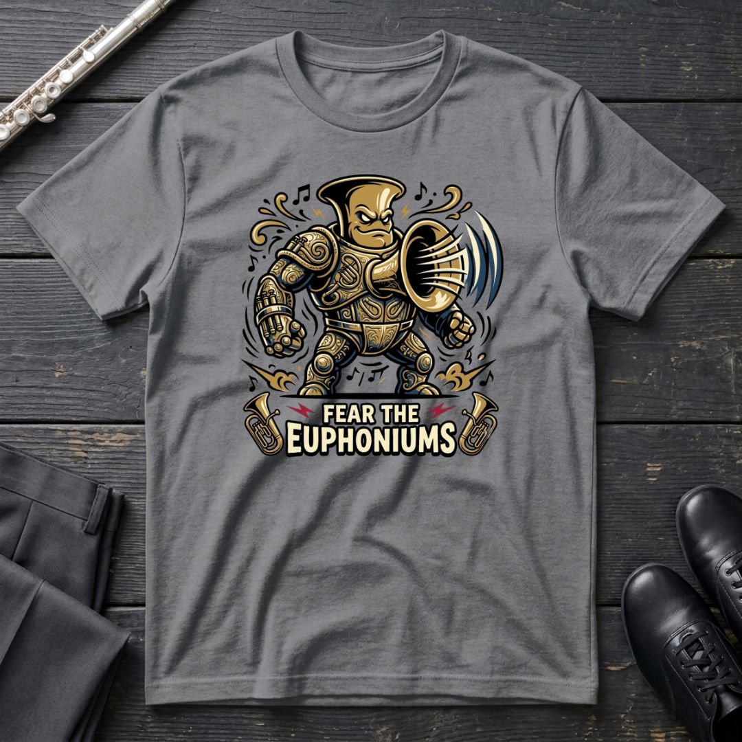 Fear the Euphoniums T-Shirt