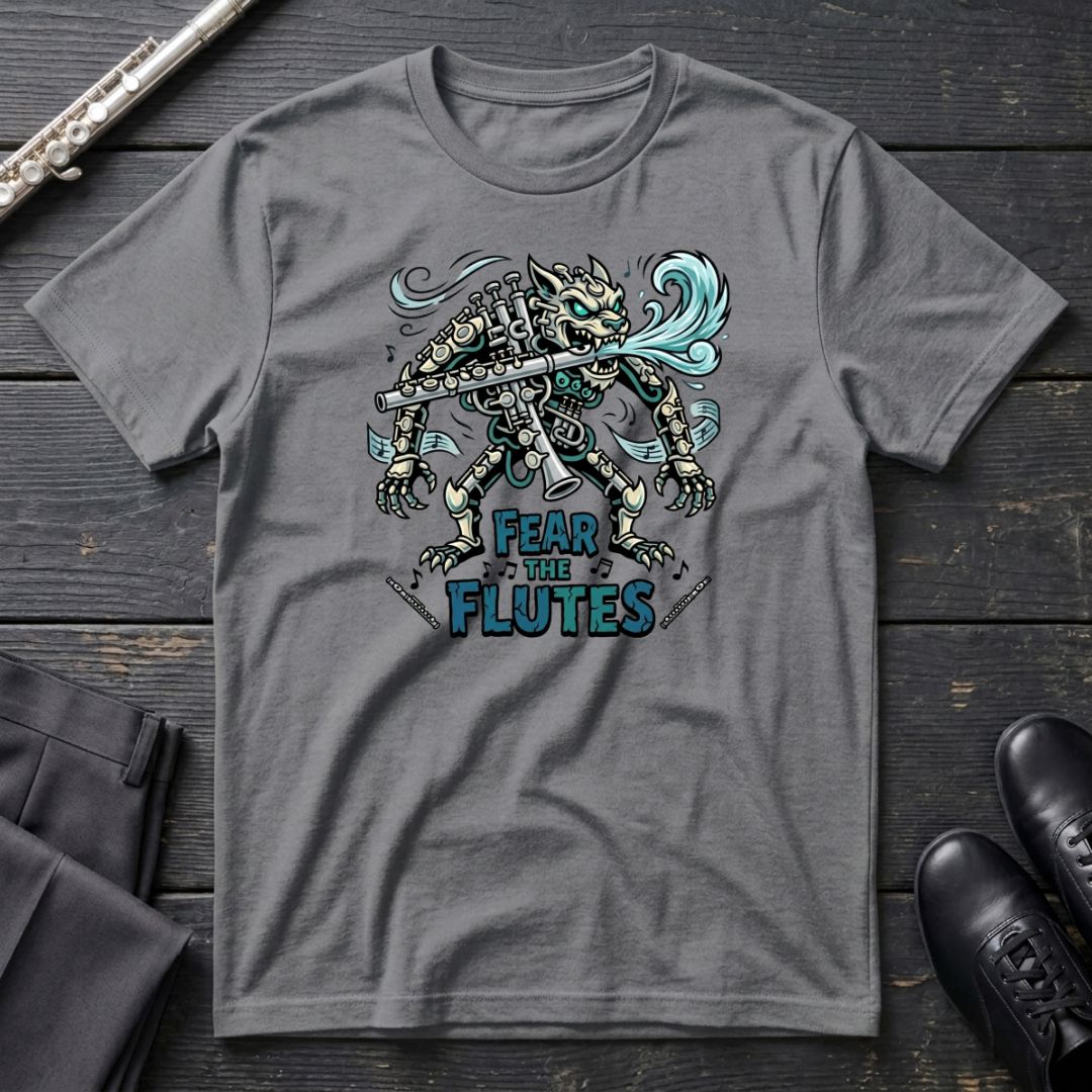 Fear the Flutes T-Shirt