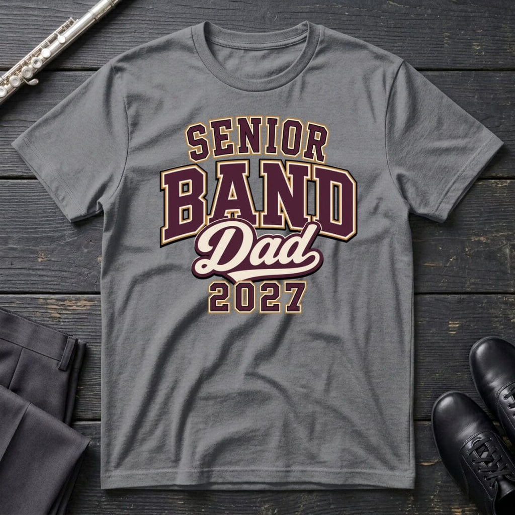 Senior Band Dad 2027 T-Shirt