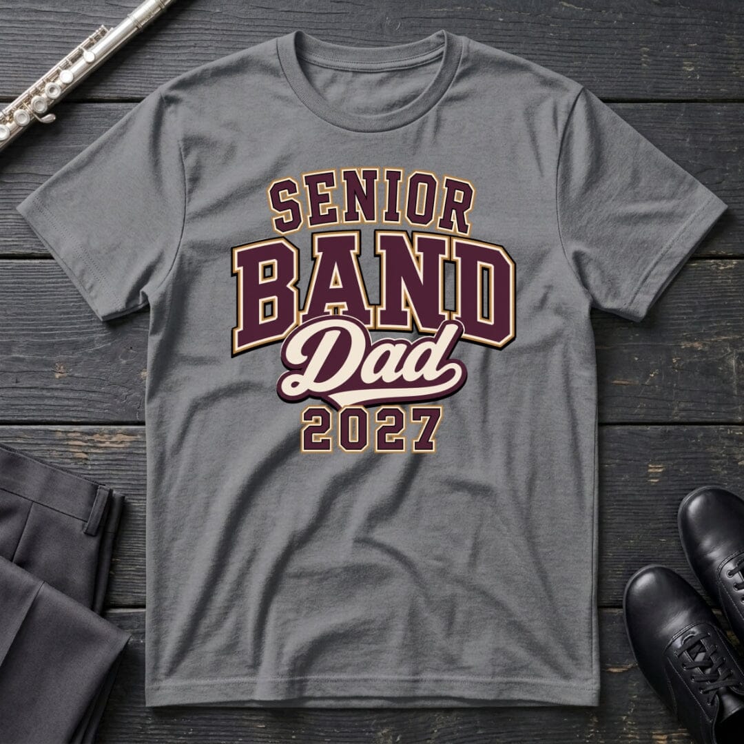 Senior Band Dad 2027 T-Shirt