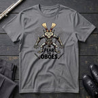 Fear the Oboes T-Shirt
