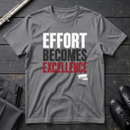 Effort Becomes Excellence