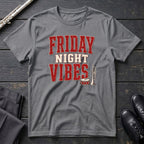 Friday Night Vibes (Text) T-Shirt