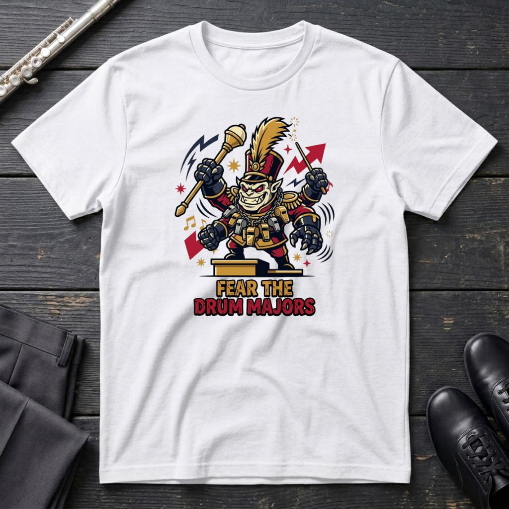 Fear the Drum Major T-Shirt